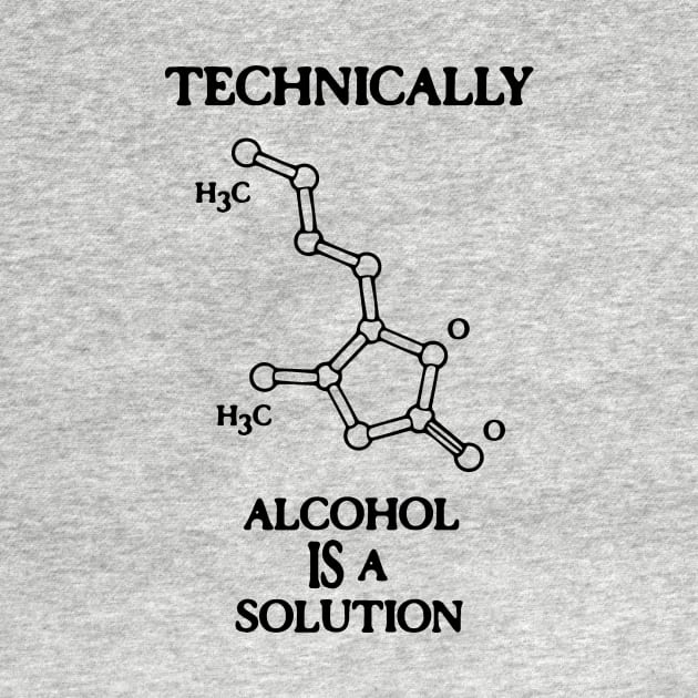 Alcohol IS a Solution by kbilltv